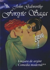 Forsyte Saga vol Lingura argint