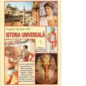 Pagini de aur din istoria universala vol. I