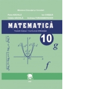 Matematica. Manual pentru clasa a X-a (TC+CD)