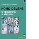 Homo demens. O redefinire a nebuniei