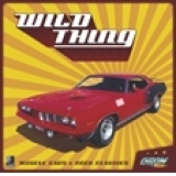 WILD THING - MUSCLE CARS and ROCK CLASSICS