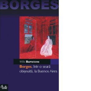 Borges, intr-o seara obisnuita, la Buenos Aires