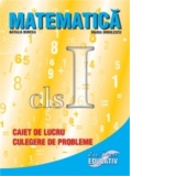 Matematica clasa I - caiet de lucru si culegere de probleme
