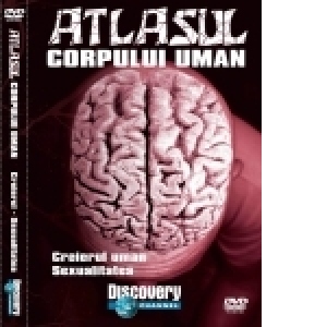 Atlasul Corpului uman 7 (Creierul uman, Sexualitatea)