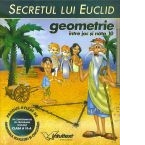 GEOMETRIE - Secretul lui Euclid - &#238;ntre joc &#351;i nota 10