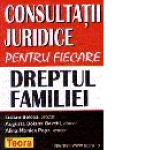 Consultatii juridice pentru fiecare - Dreptul familiei