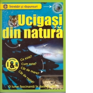 Ucigasi din natura(O lume fascinanta in date si cifre)