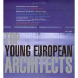 The Top Young European Architects