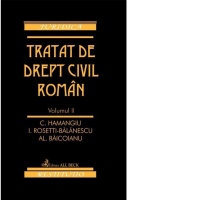 Tratat de drept civil roman. Volumul II. Ed. a II-a