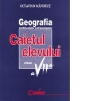 Geografia continentelor extraeuropene. Caietul elevului - clasa a VII-a