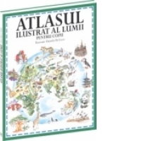Atlasul ilustrat al lumii pentru copii