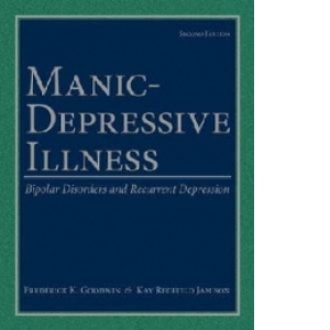 Manic-Depressive Illness Bipolar Disorders and Recurrent Depression 2/e