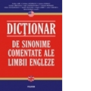 Dictionar de sinonime comentate ale limbii engleze