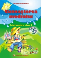 Cunoasterea mediului (caiet pentru clasa I)