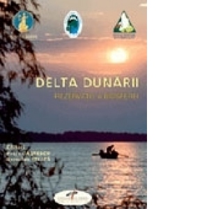 DELTA DUNARII - Rezervatie a biosferei