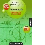 Matematica. Pregatirea tezei cu subiect unic, clasa a VIII-a, semestrul 1 (conform M.Ed.C.T 2008-2009)