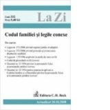 Codul familiei si legile conexe (actualizat la 20.10.2008). Editia a III-a