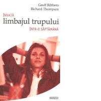 Invata limbajul trupului intr-o saptamana