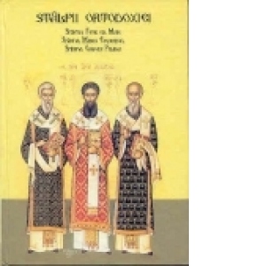 Stalpii ortodoxiei. Sfantul Fotie cel Mare, Sfantul Marcu Egumenul, Sfantul Grigorie Palama