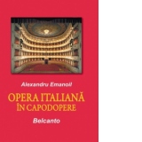 Opera italiana in capodopere - Belcanto