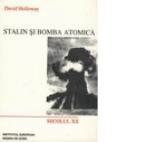 Stalin si bomba atomica - Uniunea Sovietica si Energia Atomica (1939-1956)