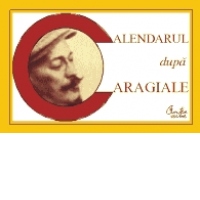 Calendarul dupa Caragiale