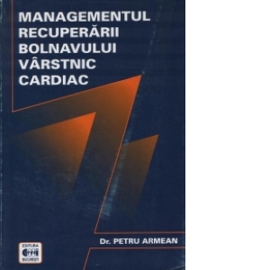 Managementul recuperarii bolnavului varstnic cardiac