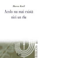 Acolo nu mai exista nici un riu