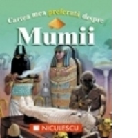 Cartea mea preferata despre MUMII