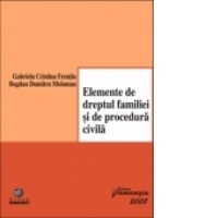 Elemente de dreptul familiei si de procedura civila