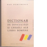 Dictionar de dificultati si greseli al limbii romane