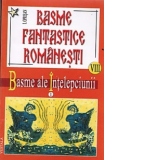 Basme fantastice romanesti. Vol 8-9