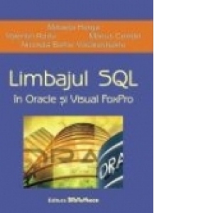 Limbajul SQL in Oracle si Visual FoxPro