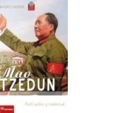 Mao Tzedun. Portret politic si intelectual