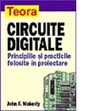 Circuite digitale- Principiile si practicile folosite in proiectare