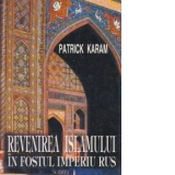 Revenirea islamului in fostul imperiu rus