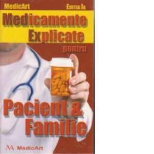 Medicamente explicate pentru Pacient si Familie