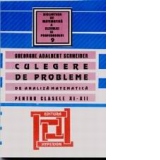 CULEGERE DE PROBLEME DE ANALIZA MATEMATICA PENTRU CLASELE 11-12