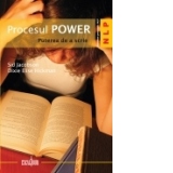 Procesul Power. Puterea de a scrie