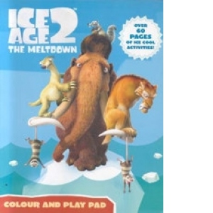 Ice Age 2 The Meltdown: Colour And Play Pad