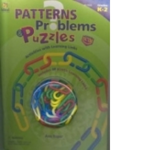 Patterns, Problems and Puzzles (Activities with Learning Links, Grades K-2)