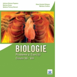 Biologie. Probleme si exercitii (clasele VII - VIII)