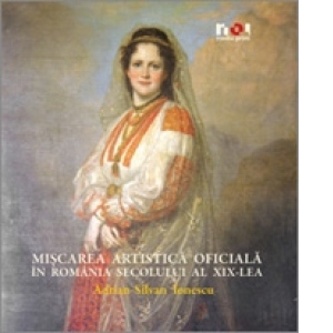 ALBUM MISCAREA ARTISTICA DIN ROMANIA SECOLULUI AL XIX-LEA