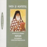 Viata si Acatistul Sfantului Ierarh Nifon, Patriarhul Constantinopolului