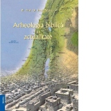 Arheologia biblica in actualitate