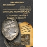 Catalog numismatic. Vol. I - Monede antice de aur si argint