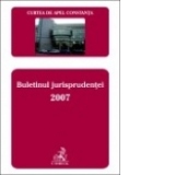 Curtea de Apel Constanta. Buletinul Jurisprudentei 2007