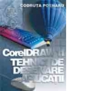 CorelDraw 11 Tehnici de desenare-aplicatii