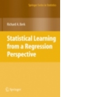 Statistical Learning from a Regression Perspective