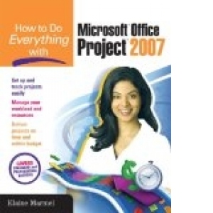 HOW TO DO EVERYTHING WITH MICROSOFT PROJECT 2007